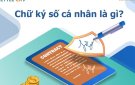 Những điều cần biết về Chữ ký số cá nhân của Viettel
