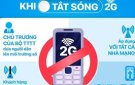 BÀI TUYÊN TRUYỀN VỀ TẮT SÓNG 2G VÀ PHỔ CẬP ĐIỆN THOẠI THÔNG MINH 