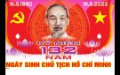 KỶ NIỆM 132 NĂM NGÀY SINH CHỦ TỊCH HỒ CHÍ MINH (19/5/1890 - 19/5/2022)