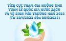 HƯỞNG ỨNG TUẦN LỄ QUỐC GIA NƯỚC SẠCH VÀ VỆ SINH MÔI TRƯỜNG